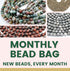 Dream Of Stones Monthly Bead Bag Buyers Club